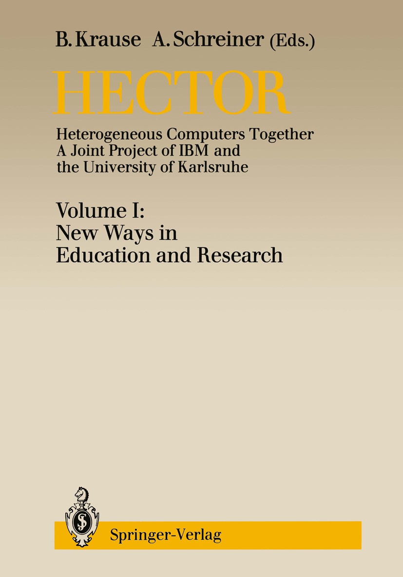 Titlebook: Hector; Heterogeneous Comput B. Krause,A. Schreiner Conference proceedings 1988 Springer-Verlag Berlin Heidelberg 1988 Evaluation.Master.cl Titlebook: Hector; Heterogeneous Comput B. Krause,A. Schreiner Conference proceedings 1988 Springer-Verlag Berlin Heidelberg 1988 Evaluation.Master.cl