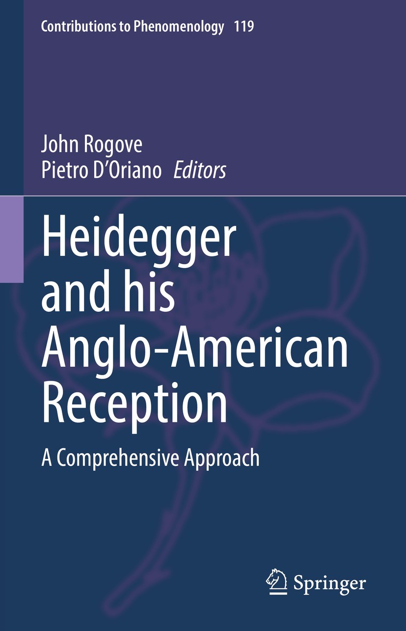 Titlebook: Heidegger and his Anglo-American Reception; A Comprehensive Appr John Rogove,Pietro D’Oriano Book 2022 The Editor(s) (if applicable) and Th Titlebook: Heidegger and his Anglo-American Reception; A Comprehensive Appr John Rogove,Pietro D’Oriano Book 2022 The Editor(s) (if applicable) and Th