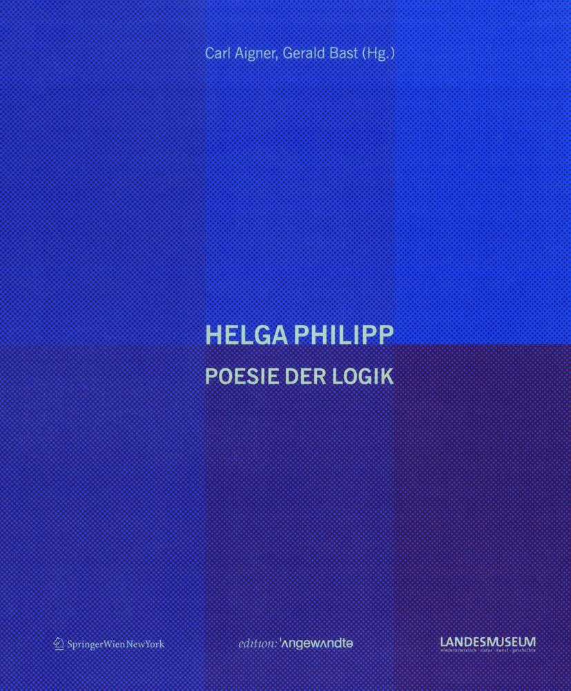 Titlebook: Helga Philipp; Poesie der Logik Carl Aigner,Gerald Bast Book 2010Latest edition Springer-Verlag Vienna 2010 Helga Philipp.Kunst.V209.Werkmo Titlebook: Helga Philipp; Poesie der Logik Carl Aigner,Gerald Bast Book 2010Latest edition Springer-Verlag Vienna 2010 Helga Philipp.Kunst.V209.Werkmo