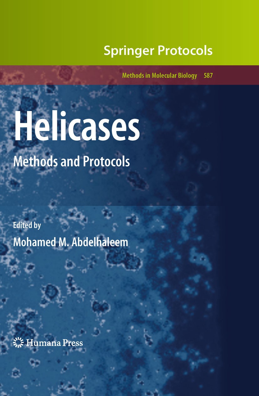 Titlebook: Helicases; Methods and Protocol Mohamed M. Abdelhaleem Book 2010 Humana Press 2010 DNA.Escherichia coli.RNA.Termination.genes.molecular bio Titlebook: Helicases; Methods and Protocol Mohamed M. Abdelhaleem Book 2010 Humana Press 2010 DNA.Escherichia coli.RNA.Termination.genes.molecular bio
