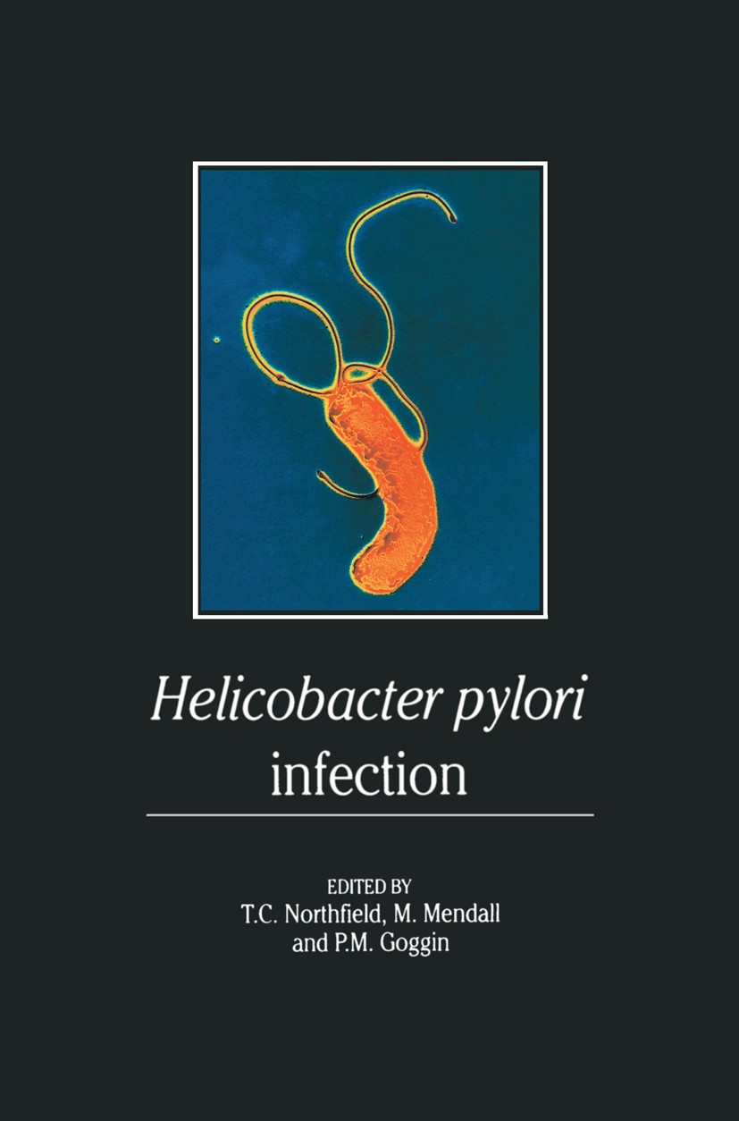 Titlebook: Helicobacter pylori Infection; Pathophysiology, Epi T.C. Northfield (Professor of Gastroenterology),M. Book 1993 Springer Science+Business Titlebook: Helicobacter pylori Infection; Pathophysiology, Epi T.C. Northfield (Professor of Gastroenterology),M. Book 1993 Springer Science+Business