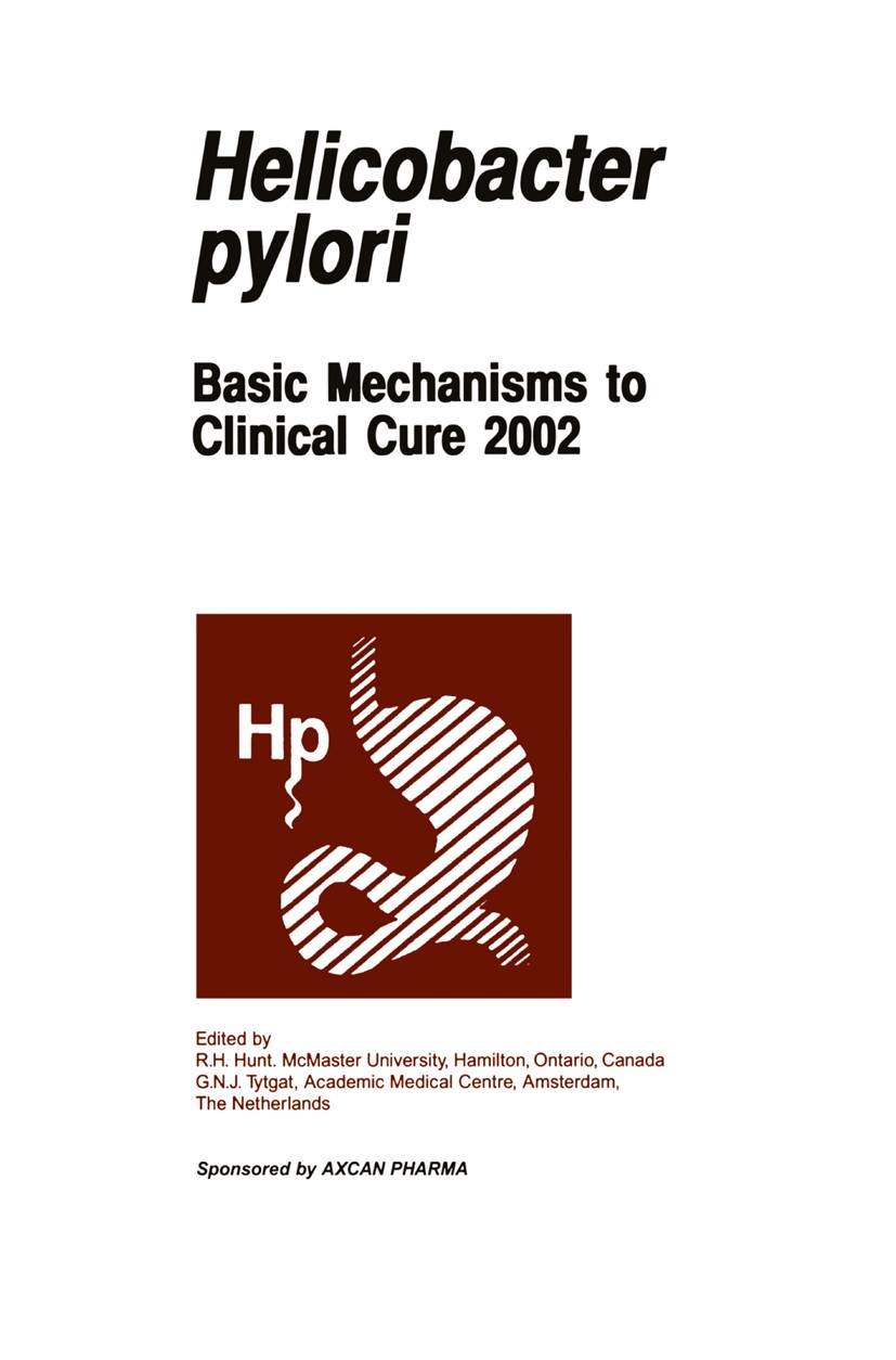 Titlebook: Helicobactor pylori; Basic Mechanisms to Richard H. Hunt (Professor of Medicine, Director), Book 2003 Springer Science+Business Media Dord Titlebook: Helicobactor pylori; Basic Mechanisms to Richard H. Hunt (Professor of Medicine, Director), Book 2003 Springer Science+Business Media Dord