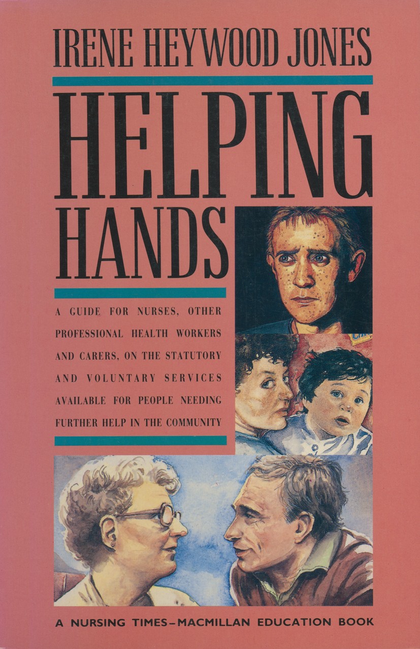 Titlebook: Helping Hands; Irene Heywood Jones Textbook 1989Latest edition Macmillan Publishers Limited 1989 cancer.care.disability.emotion.handicap.h Titlebook: Helping Hands; Irene Heywood Jones Textbook 1989Latest edition Macmillan Publishers Limited 1989 cancer.care.disability.emotion.handicap.h