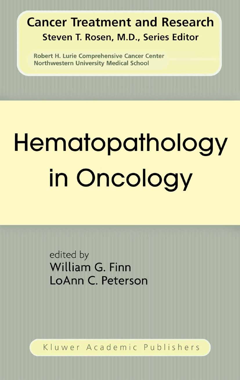 Titlebook: Hematopathology in Oncology; William G. Finn,LoAnn C. Peterson Textbook 2004 Springer Science+Business Media New York 2004 angiogenesis.bi Titlebook: Hematopathology in Oncology; William G. Finn,LoAnn C. Peterson Textbook 2004 Springer Science+Business Media New York 2004 angiogenesis.bi