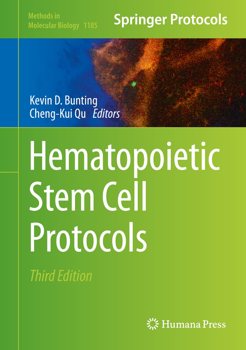 Titlebook: Hematopoietic Stem Cell Protocols; Kevin D. Bunting,Cheng-Kui Qu Book 2014Latest edition Springer Science+Business Media New York 2014 gen Titlebook: Hematopoietic Stem Cell Protocols; Kevin D. Bunting,Cheng-Kui Qu Book 2014Latest edition Springer Science+Business Media New York 2014 gen