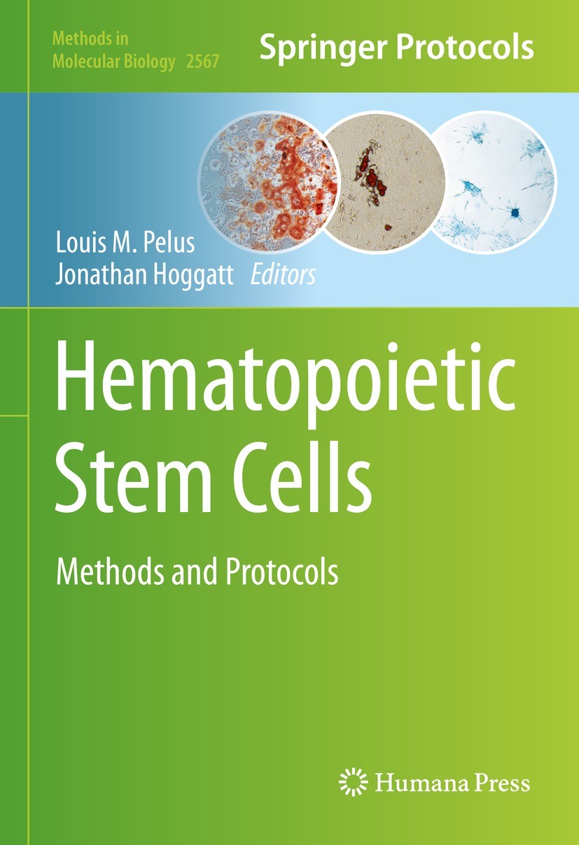 Titlebook: Hematopoietic Stem Cells; Methods and Protocol Louis M. Pelus,Jonathan Hoggatt Book 2023 Springer Science+Business Media, LLC, part of Spri Titlebook: Hematopoietic Stem Cells; Methods and Protocol Louis M. Pelus,Jonathan Hoggatt Book 2023 Springer Science+Business Media, LLC, part of Spri