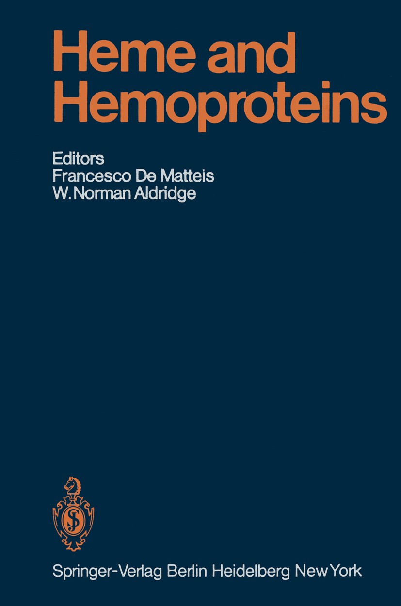 Titlebook: Heme and Hemoproteins; Francesco Matteis,W. Norman Aldridge Book 1978 Springer-Verlag Berlin Heidelberg 1978 Arzneimittelnebenwirkung.Bili Titlebook: Heme and Hemoproteins; Francesco Matteis,W. Norman Aldridge Book 1978 Springer-Verlag Berlin Heidelberg 1978 Arzneimittelnebenwirkung.Bili