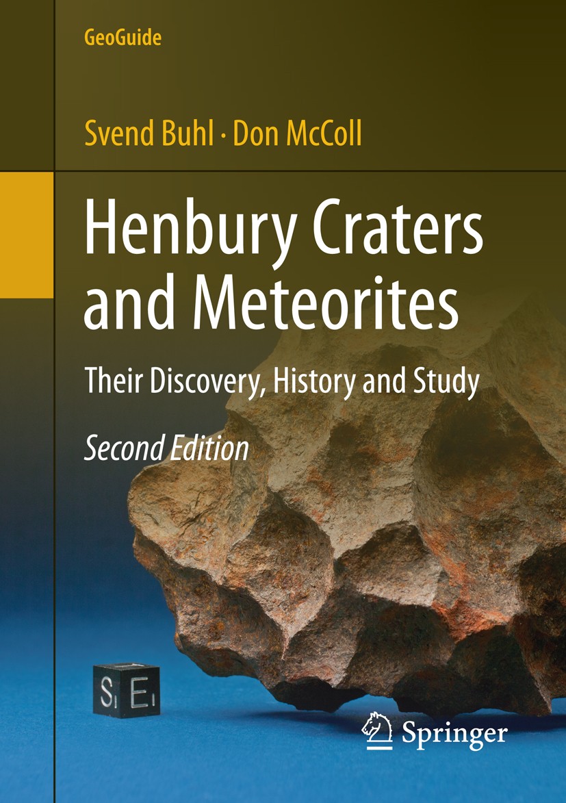 Titlebook: Henbury Craters and Meteorites; Their Discovery, His Svend Buhl,Don McColl Book 2015Latest edition Springer International Publishing Switze Titlebook: Henbury Craters and Meteorites; Their Discovery, His Svend Buhl,Don McColl Book 2015Latest edition Springer International Publishing Switze