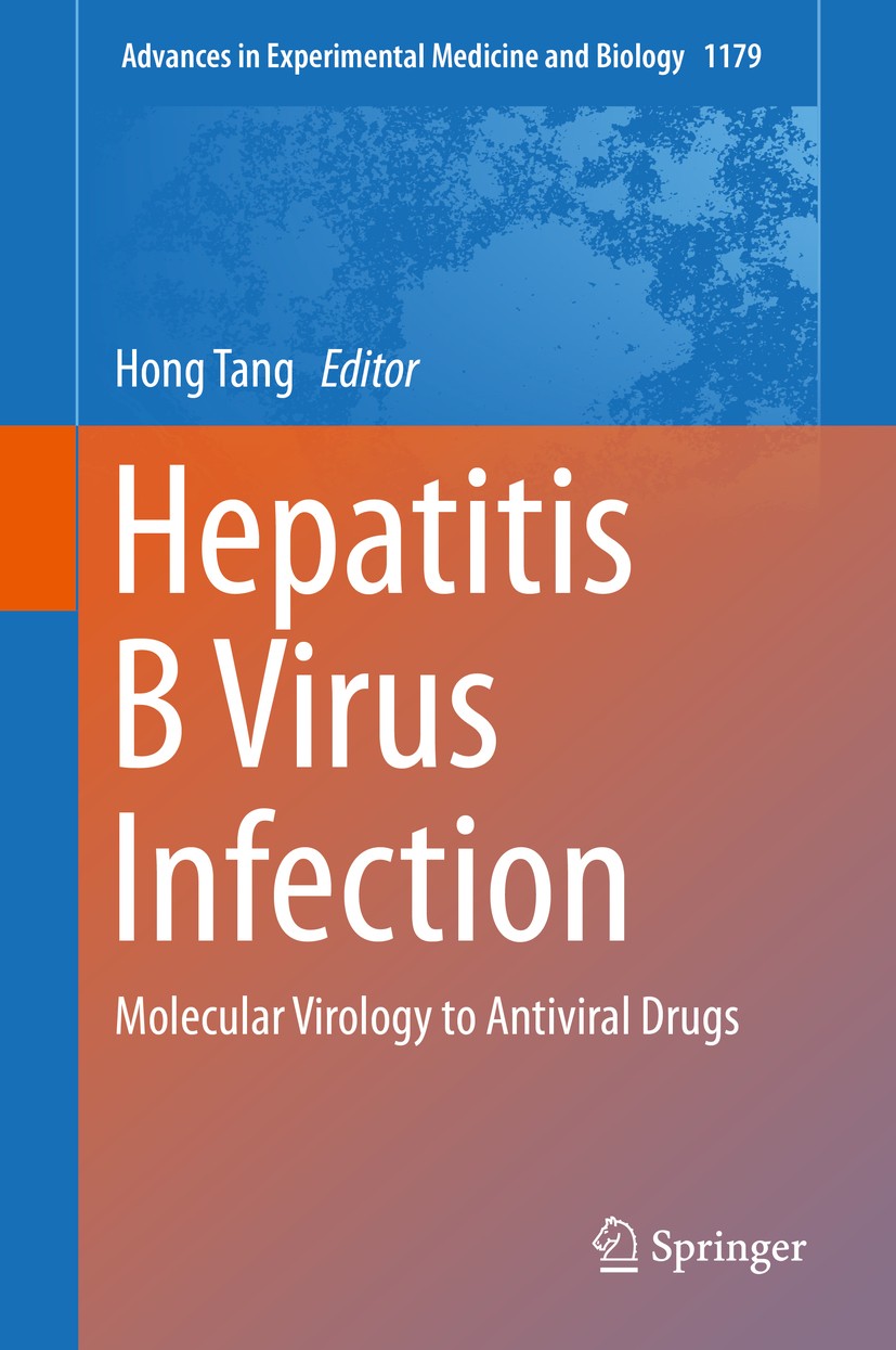 Titlebook: Hepatitis B Virus Infection; Molecular Virology t Hong Tang Book 2020 Springer Nature Singapore Pte Ltd. 2020 Hepatitis B Virus.Liver-enric Titlebook: Hepatitis B Virus Infection; Molecular Virology t Hong Tang Book 2020 Springer Nature Singapore Pte Ltd. 2020 Hepatitis B Virus.Liver-enric