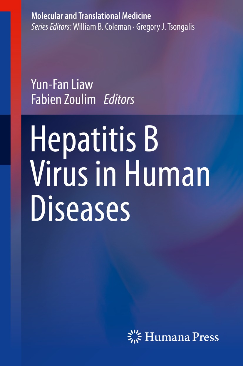 Titlebook: Hepatitis B Virus in Human Diseases; Yun-Fan Liaw,Fabien Zoulim Book 2016 Springer International Publishing Switzerland 2016 HBV carcinoge Titlebook: Hepatitis B Virus in Human Diseases; Yun-Fan Liaw,Fabien Zoulim Book 2016 Springer International Publishing Switzerland 2016 HBV carcinoge