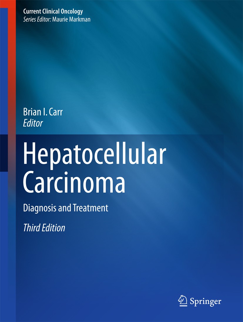 Titlebook: Hepatocellular Carcinoma; Diagnosis and Treatm Brian I. Carr Book 2016Latest edition Springer International Publishing Switzerland 2016 gas Titlebook: Hepatocellular Carcinoma; Diagnosis and Treatm Brian I. Carr Book 2016Latest edition Springer International Publishing Switzerland 2016 gas