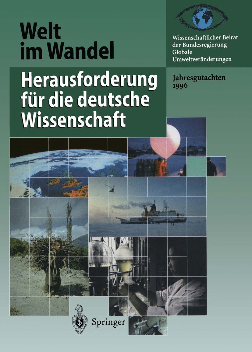 Titlebook: Herausforderung für die deutsche Wissenschaft; Jahresgutachten 1996 Wissenschaftlicher Beirat der Bundesregierung Glob Book 1996 Springer-V Titlebook: Herausforderung für die deutsche Wissenschaft; Jahresgutachten 1996 Wissenschaftlicher Beirat der Bundesregierung Glob Book 1996 Springer-V