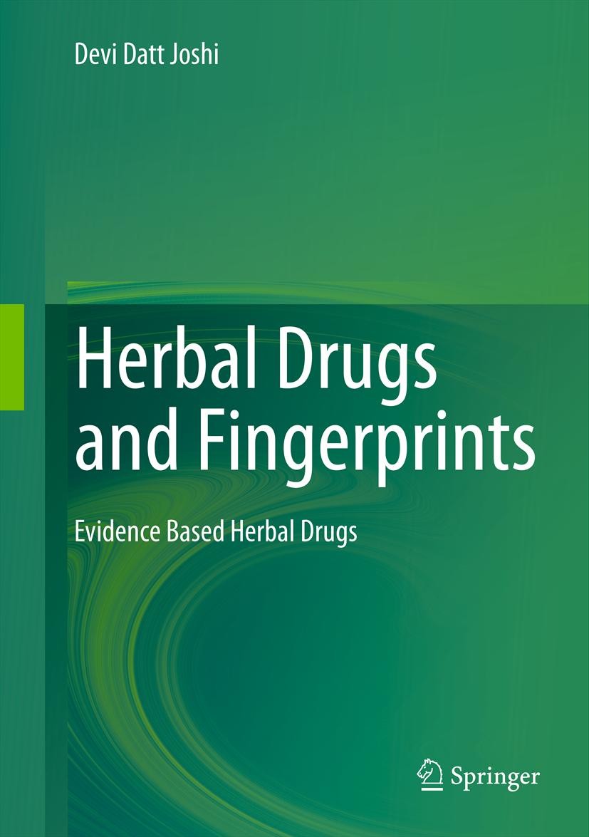 Titlebook: Herbal Drugs and Fingerprints; Evidence Based Herba Devi Datt Joshi Book 2012 Springer India 2012 Chromatography.Irradiations.Pollutants.Sp Titlebook: Herbal Drugs and Fingerprints; Evidence Based Herba Devi Datt Joshi Book 2012 Springer India 2012 Chromatography.Irradiations.Pollutants.Sp