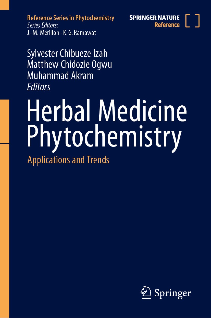Titlebook: Herbal Medicine Phytochemistry; Applications and Tre Sylvester Chibueze Izah,Matthew Chidozie Ogwu,Muha Reference work 2024 Springer Nature Titlebook: Herbal Medicine Phytochemistry; Applications and Tre Sylvester Chibueze Izah,Matthew Chidozie Ogwu,Muha Reference work 2024 Springer Nature
