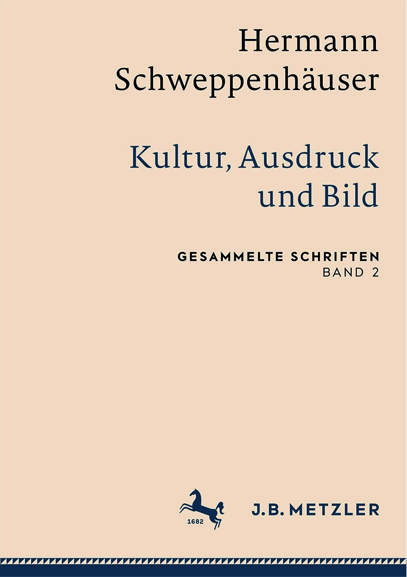 Titlebook: Hermann Schweppenhäuser: Kultur, Ausdruck und Bild; Gesammelte Schriften Thomas Friedrich,Sven Kramer,Gerhard Schweppenhäus Book 2020 Sprin Titlebook: Hermann Schweppenhäuser: Kultur, Ausdruck und Bild; Gesammelte Schriften Thomas Friedrich,Sven Kramer,Gerhard Schweppenhäus Book 2020 Sprin