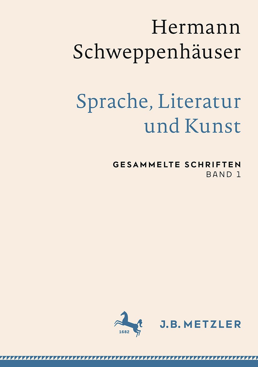 Titlebook: Hermann Schweppenhäuser: Sprache, Literatur und Kunst; Gesammelte Schriften Thomas Friedrich,Sven Kramer,Gerhard Schweppenhäus Book 2019 Sp Titlebook: Hermann Schweppenhäuser: Sprache, Literatur und Kunst; Gesammelte Schriften Thomas Friedrich,Sven Kramer,Gerhard Schweppenhäus Book 2019 Sp