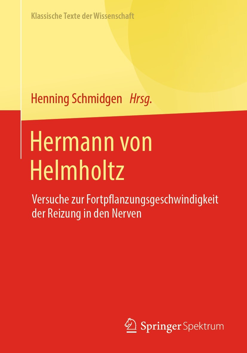 Titlebook: Hermann von Helmholtz; Versuche zur Fortpfl Henning Schmidgen Book 2021 Der/die Herausgeber bzw. der/die Autor(en), exklusiv lizenziert du Titlebook: Hermann von Helmholtz; Versuche zur Fortpfl Henning Schmidgen Book 2021 Der/die Herausgeber bzw. der/die Autor(en), exklusiv lizenziert du