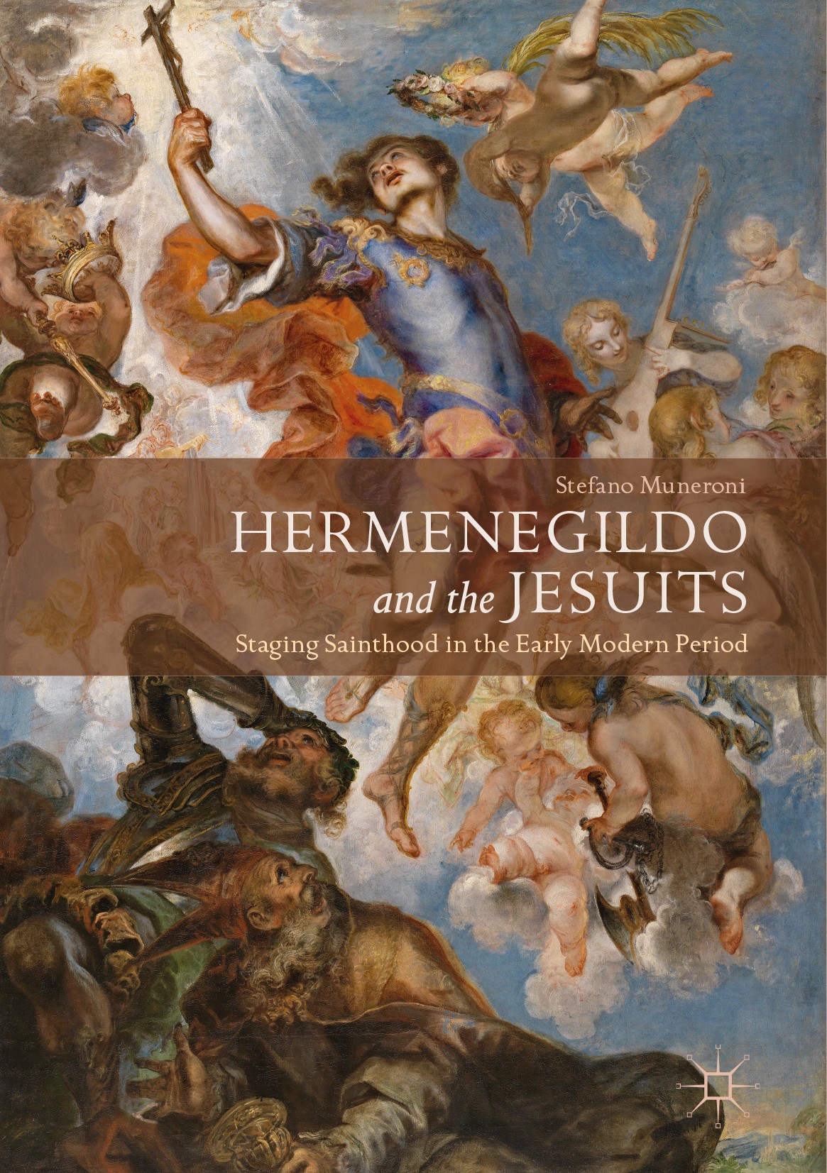 Titlebook: Hermenegildo and the Jesuits; Staging Sainthood in Stefano Muneroni Book 2017 The Editor(s) (if applicable) and The Author(s) 2017 REGICIDE Titlebook: Hermenegildo and the Jesuits; Staging Sainthood in Stefano Muneroni Book 2017 The Editor(s) (if applicable) and The Author(s) 2017 REGICIDE