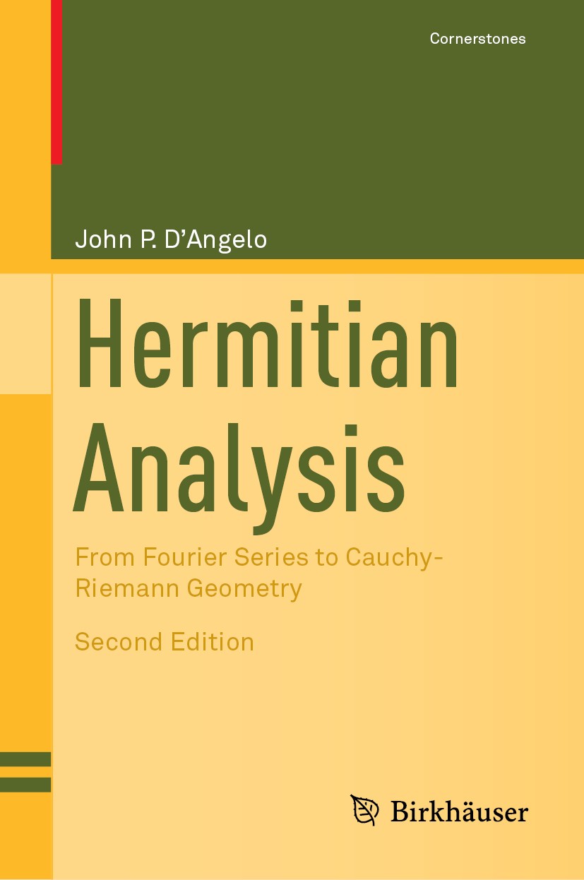 Titlebook: Hermitian Analysis; From Fourier Series John P. D‘Angelo Textbook 2019Latest edition Springer Nature Switzerland AG 2019 Hermitian Analysi Titlebook: Hermitian Analysis; From Fourier Series John P. D‘Angelo Textbook 2019Latest edition Springer Nature Switzerland AG 2019 Hermitian Analysi