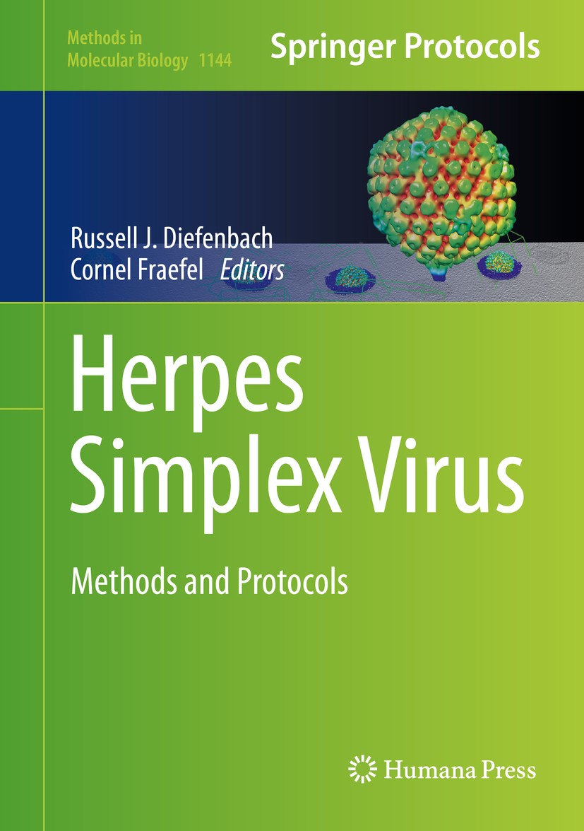 Titlebook: Herpes Simplex Virus; Methods and Protocol Russell J. Diefenbach,Cornel Fraefel Book 2014 Springer Science+Business Media New York 2014 Can Titlebook: Herpes Simplex Virus; Methods and Protocol Russell J. Diefenbach,Cornel Fraefel Book 2014 Springer Science+Business Media New York 2014 Can