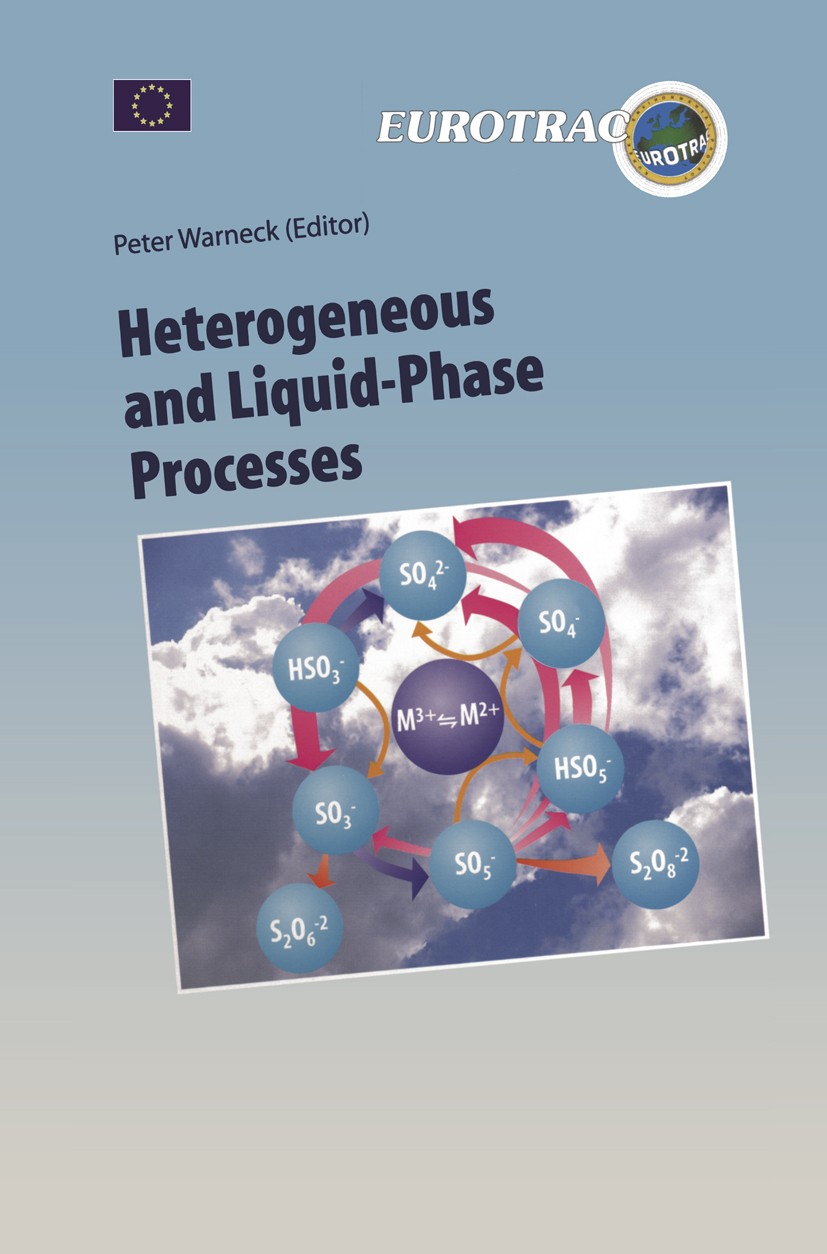 Titlebook: Heterogeneous and Liquid Phase Processes; Laboratory Studies R Peter Warneck Book 1996 Springer-Verlag Berlin Heidelberg 1996 Aerosol.Cloud Titlebook: Heterogeneous and Liquid Phase Processes; Laboratory Studies R Peter Warneck Book 1996 Springer-Verlag Berlin Heidelberg 1996 Aerosol.Cloud