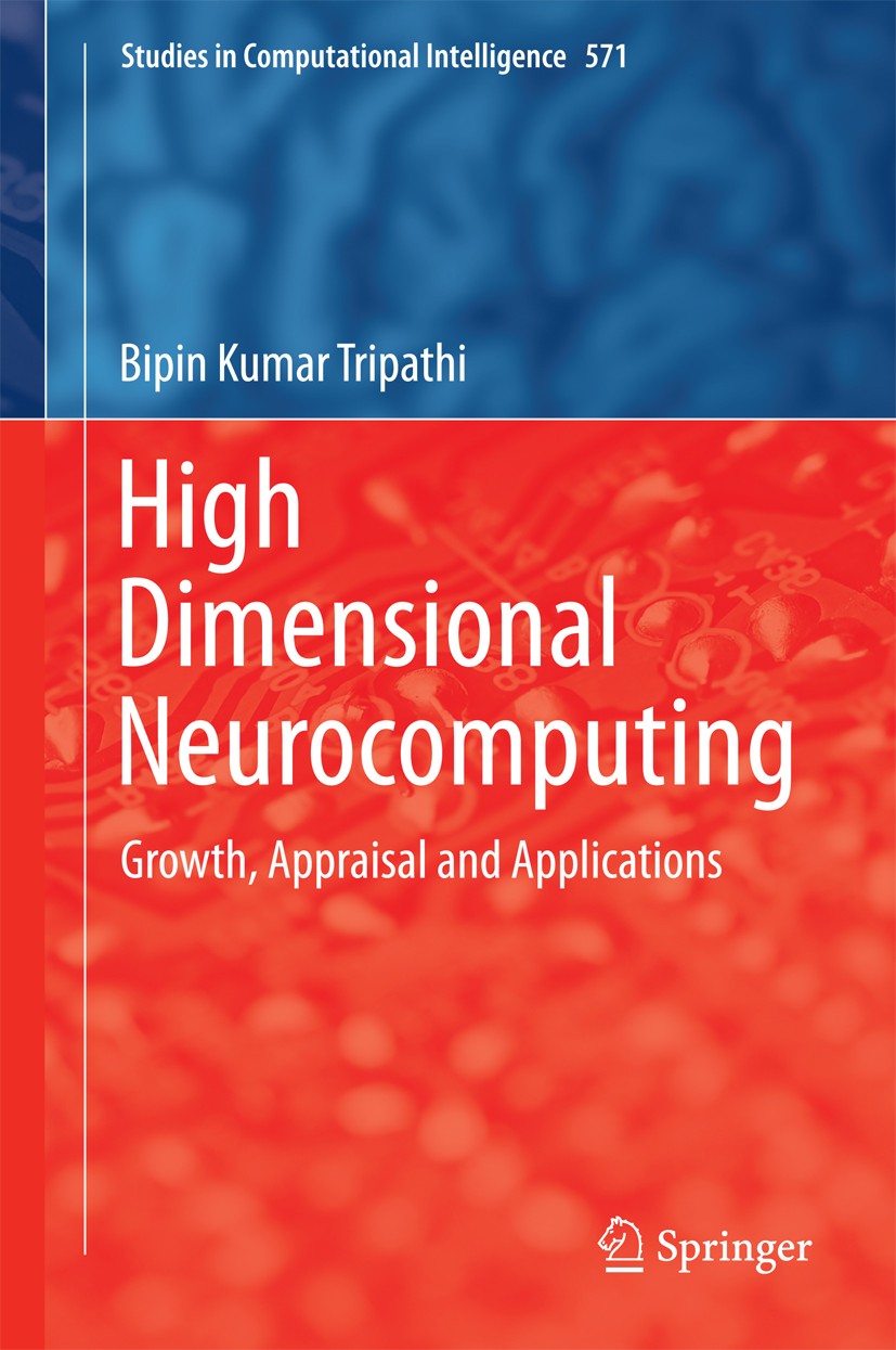 Titlebook: High Dimensional Neurocomputing; Growth, Appraisal an Bipin Kumar Tripathi Book 2015 Springer India 2015 Activation Functions on Plane.High Titlebook: High Dimensional Neurocomputing; Growth, Appraisal an Bipin Kumar Tripathi Book 2015 Springer India 2015 Activation Functions on Plane.High