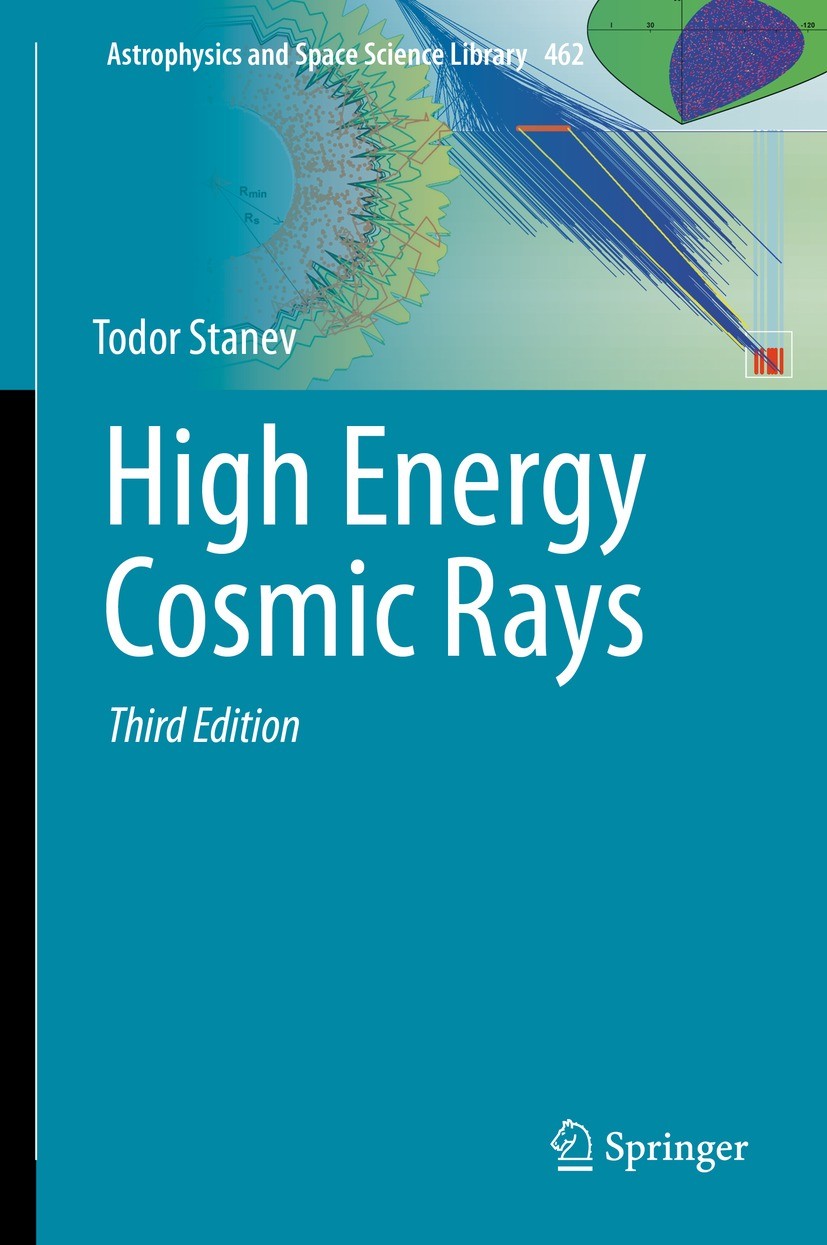 Titlebook: High Energy Cosmic Rays; Todor Stanev Book 2021Latest edition Springer Nature Switzerland AG 2021 Astroparticle Physics.Multi-messenger as Titlebook: High Energy Cosmic Rays; Todor Stanev Book 2021Latest edition Springer Nature Switzerland AG 2021 Astroparticle Physics.Multi-messenger as