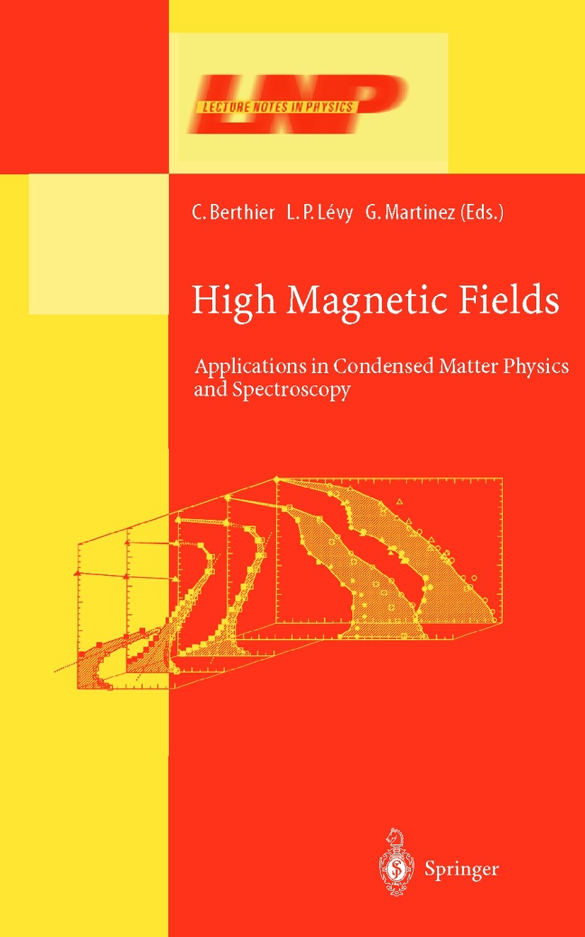 Titlebook: High Magnetic Fields; Applications in Cond C. Berthier,L. P. Lévy,G. Martinez Book 2001 Springer-Verlag Berlin Heidelberg 2001 Hall effect. Titlebook: High Magnetic Fields; Applications in Cond C. Berthier,L. P. Lévy,G. Martinez Book 2001 Springer-Verlag Berlin Heidelberg 2001 Hall effect.