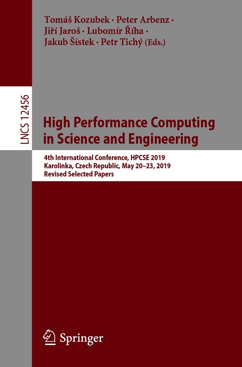 Titlebook: High Performance Computing in Science and Engineering; 4th International Co Tomáš Kozubek,Peter Arbenz,Petr Tichý Conference proceedings 20 Titlebook: High Performance Computing in Science and Engineering; 4th International Co Tomáš Kozubek,Peter Arbenz,Petr Tichý Conference proceedings 20