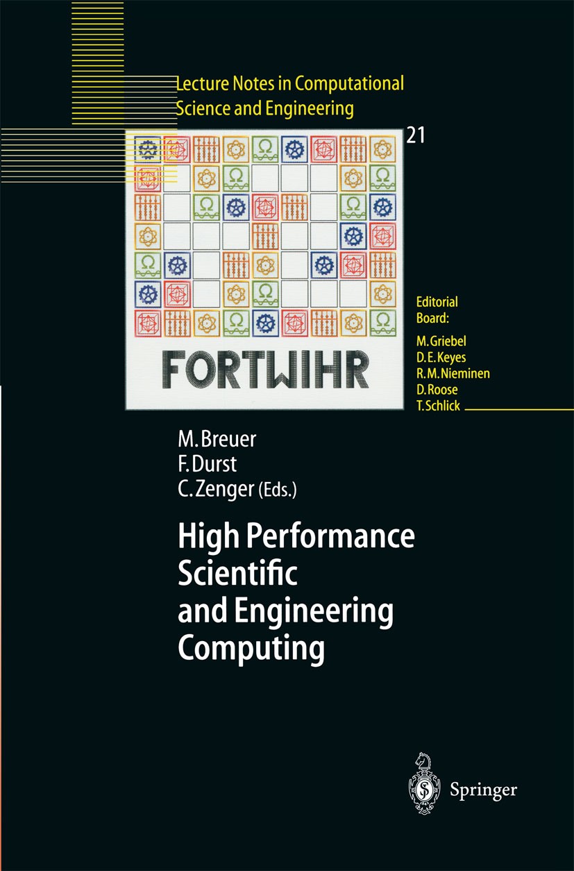 Titlebook: High Performance Scientific And Engineering Computing; Proceedings of the 3 Michael Breuer,Franz Durst,Christoph Zenger Conference proceedi Titlebook: High Performance Scientific And Engineering Computing; Proceedings of the 3 Michael Breuer,Franz Durst,Christoph Zenger Conference proceedi