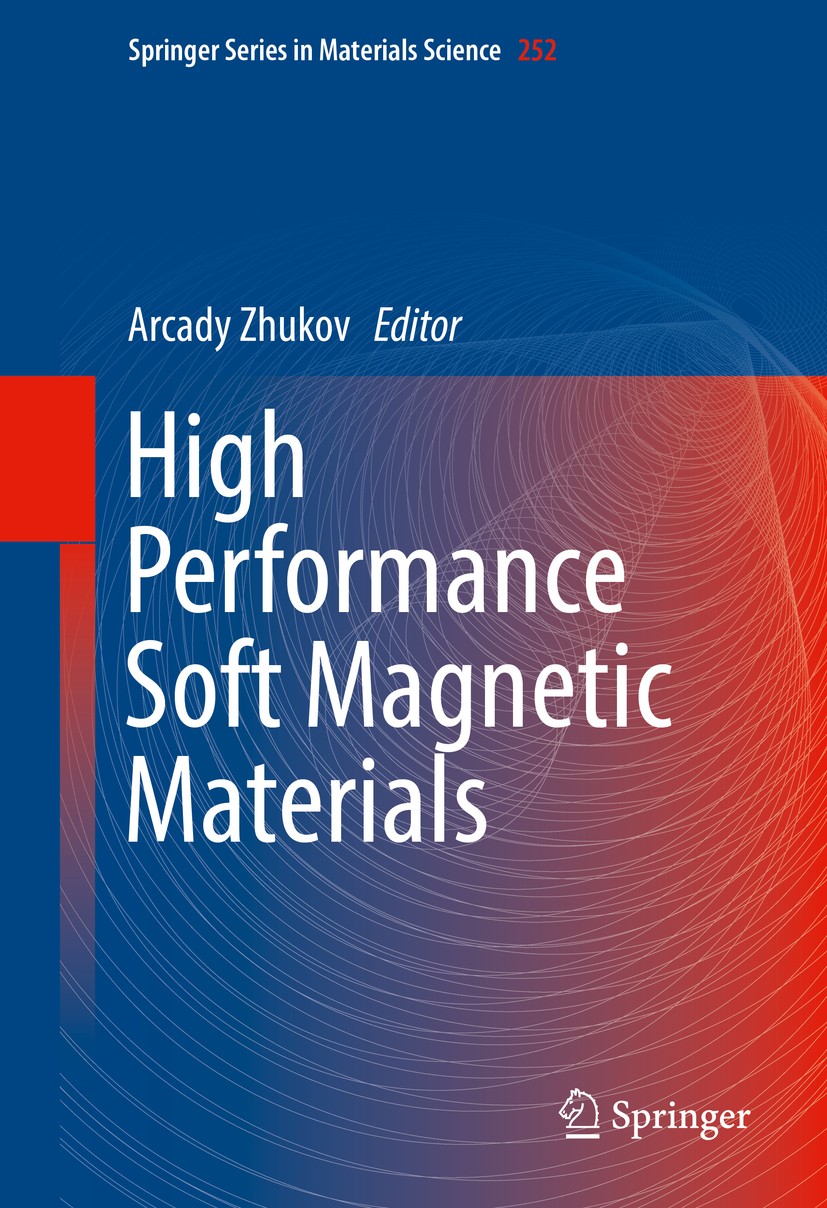 Titlebook: High Performance Soft Magnetic Materials; Arcady Zhukov Book 2017 Springer International Publishing AG, part of Springer Nature 2017 Amorp Titlebook: High Performance Soft Magnetic Materials; Arcady Zhukov Book 2017 Springer International Publishing AG, part of Springer Nature 2017 Amorp