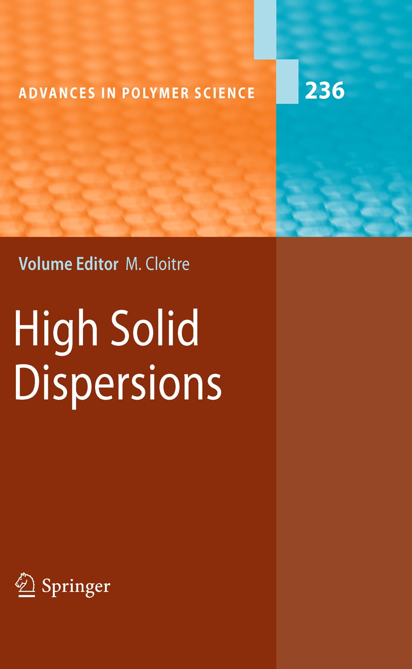 Titlebook: High Solid Dispersions; Michel Cloitre Book 2010 Springer-Verlag Berlin Heidelberg 2010 Biotissues.Colloids.Dense Colloidal Dispersions.Dy Titlebook: High Solid Dispersions; Michel Cloitre Book 2010 Springer-Verlag Berlin Heidelberg 2010 Biotissues.Colloids.Dense Colloidal Dispersions.Dy