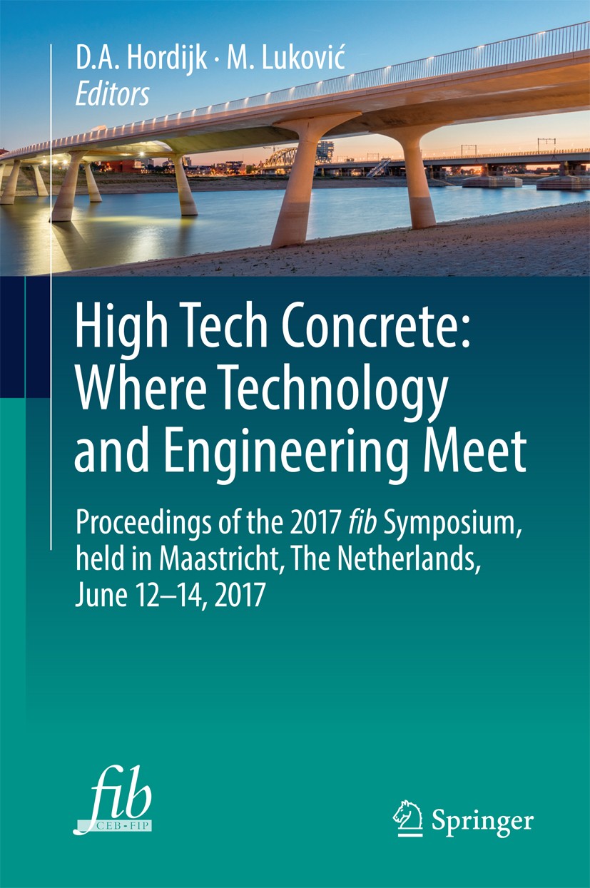 Titlebook: High Tech Concrete: Where Technology and Engineering Meet; Proceedings of the 2 D.A. Hordijk,M. Luković Conference proceedings 2018 Springe Titlebook: High Tech Concrete: Where Technology and Engineering Meet; Proceedings of the 2 D.A. Hordijk,M. Luković Conference proceedings 2018 Springe