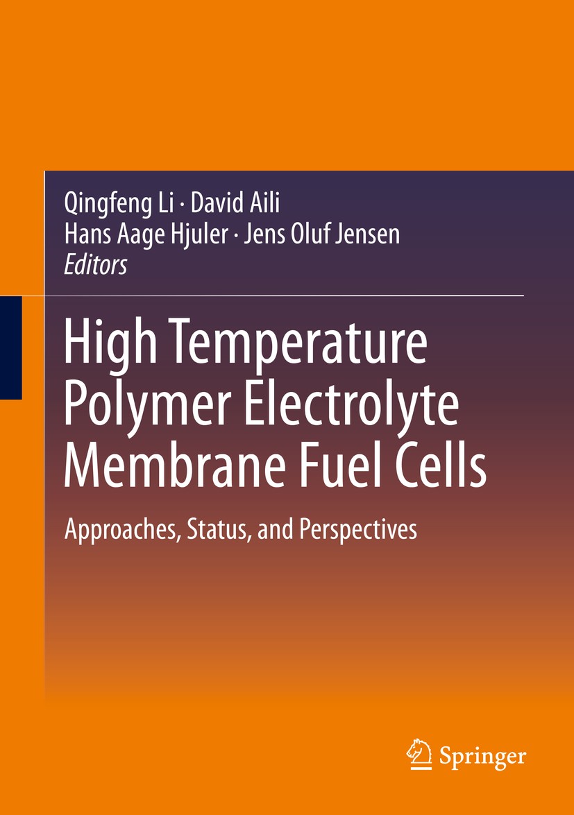Titlebook: High Temperature Polymer Electrolyte Membrane Fuel Cells; Approaches, Status, Qingfeng Li,David Aili,Jens Oluf Jensen Book 2016 Springer I Titlebook: High Temperature Polymer Electrolyte Membrane Fuel Cells; Approaches, Status, Qingfeng Li,David Aili,Jens Oluf Jensen Book 2016 Springer I