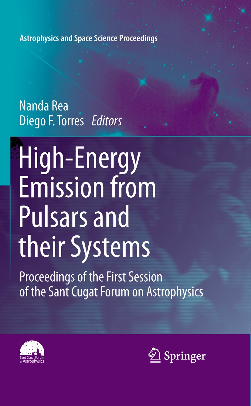 Titlebook: High-Energy Emission from Pulsars and their Systems; Proceedings of the F Diego F. Torres,Nanda Rea Conference proceedings 2011 Springer-Ve Titlebook: High-Energy Emission from Pulsars and their Systems; Proceedings of the F Diego F. Torres,Nanda Rea Conference proceedings 2011 Springer-Ve