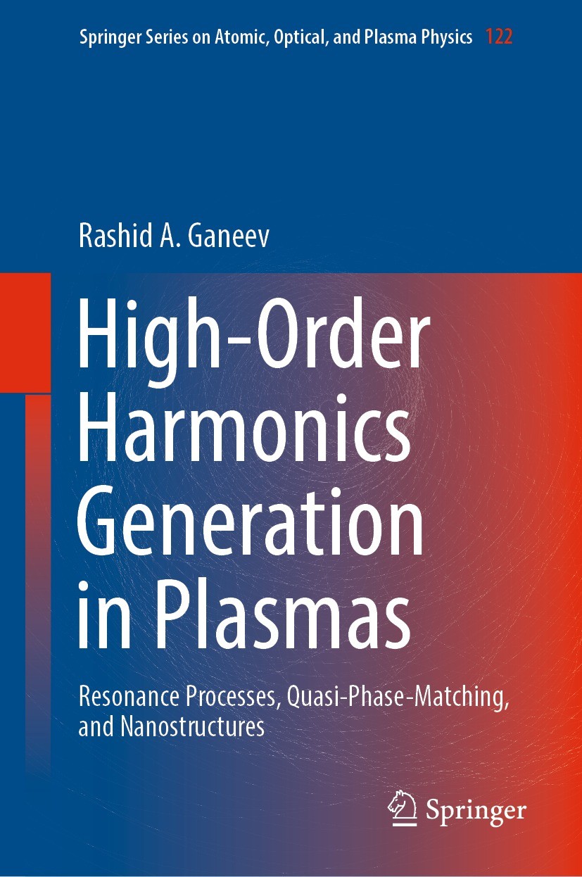Titlebook: High-Order Harmonics Generation in Plasmas; Resonance Processes, Rashid A. Ganeev Book 2022 The Editor(s) (if applicable) and The Author(s) Titlebook: High-Order Harmonics Generation in Plasmas; Resonance Processes, Rashid A. Ganeev Book 2022 The Editor(s) (if applicable) and The Author(s)