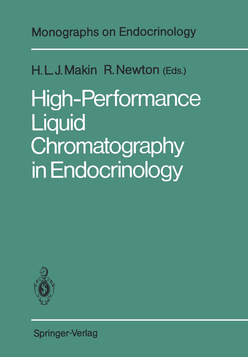 Titlebook: High-Performance Liquid Chromatography in Endocrinology; H. L. J. Makin,R. Newton Book 1988 Springer-Verlag Berlin Heidelberg 1988 Chromat Titlebook: High-Performance Liquid Chromatography in Endocrinology; H. L. J. Makin,R. Newton Book 1988 Springer-Verlag Berlin Heidelberg 1988 Chromat