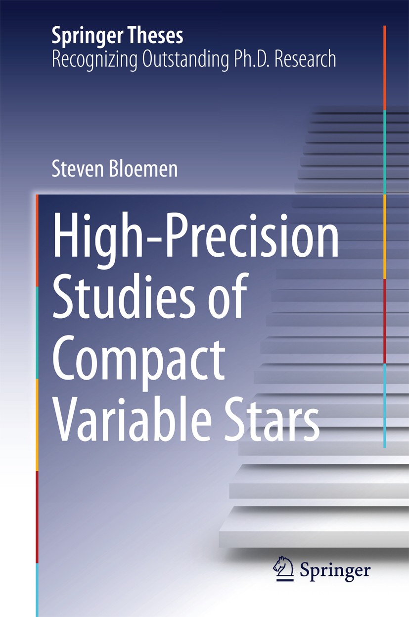 Titlebook: High-Precision Studies of Compact Variable Stars; Steven Bloemen Book 2015 Springer International Publishing Switzerland 2015 Cataclysmic Titlebook: High-Precision Studies of Compact Variable Stars; Steven Bloemen Book 2015 Springer International Publishing Switzerland 2015 Cataclysmic
