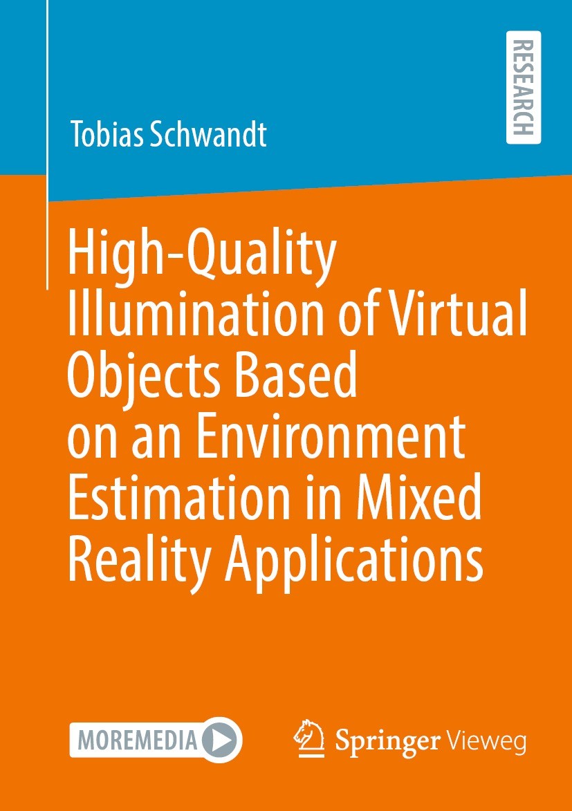 Titlebook: High-Quality Illumination of Virtual Objects Based on an Environment Estimation in Mixed Reality App; Tobias Schwandt Book 2021 The Editor Titlebook: High-Quality Illumination of Virtual Objects Based on an Environment Estimation in Mixed Reality App; Tobias Schwandt Book 2021 The Editor