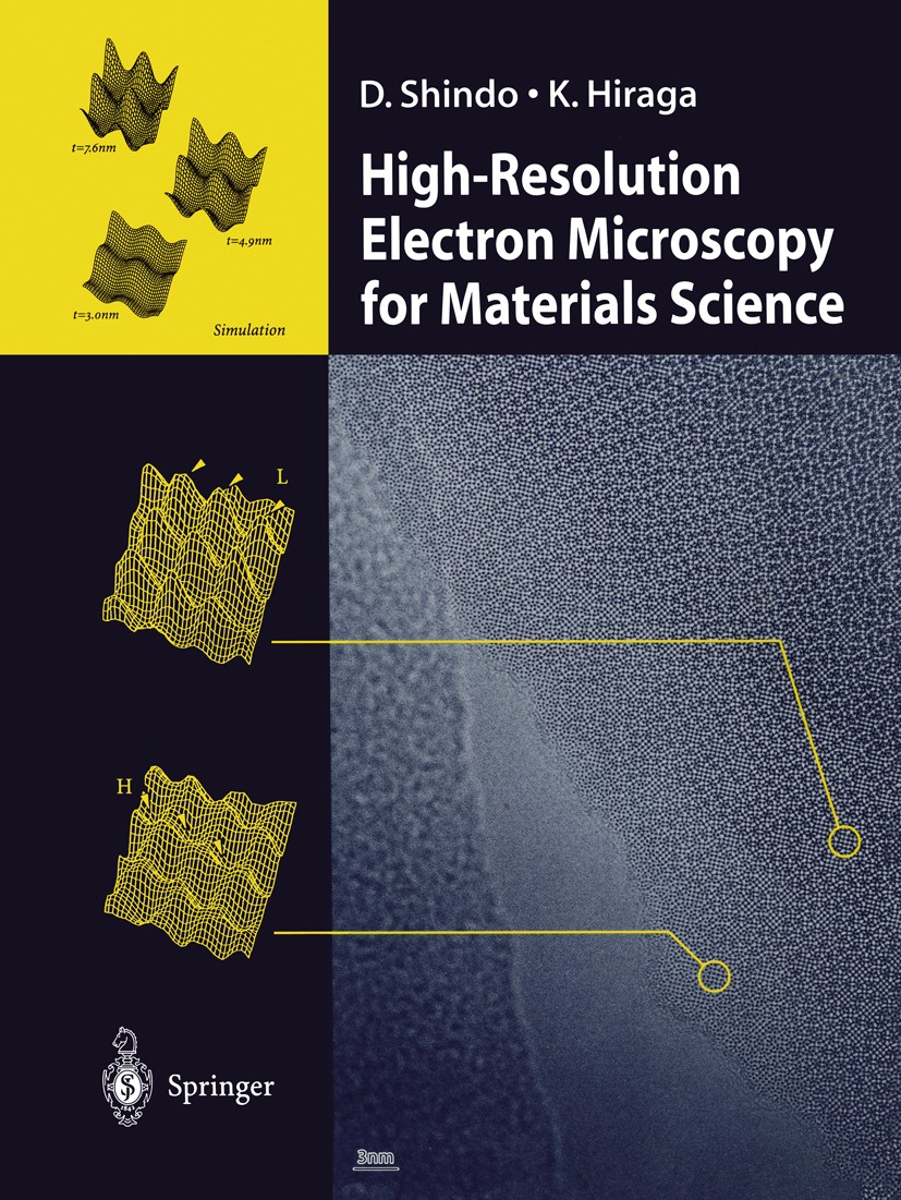 Titlebook: High-Resolution Electron Microscopy for Materials Science; Daisuke Shindo,Kenji Hiraga Book 1998 Springer-Verlag Tokyo 1998 advanced mater Titlebook: High-Resolution Electron Microscopy for Materials Science; Daisuke Shindo,Kenji Hiraga Book 1998 Springer-Verlag Tokyo 1998 advanced mater