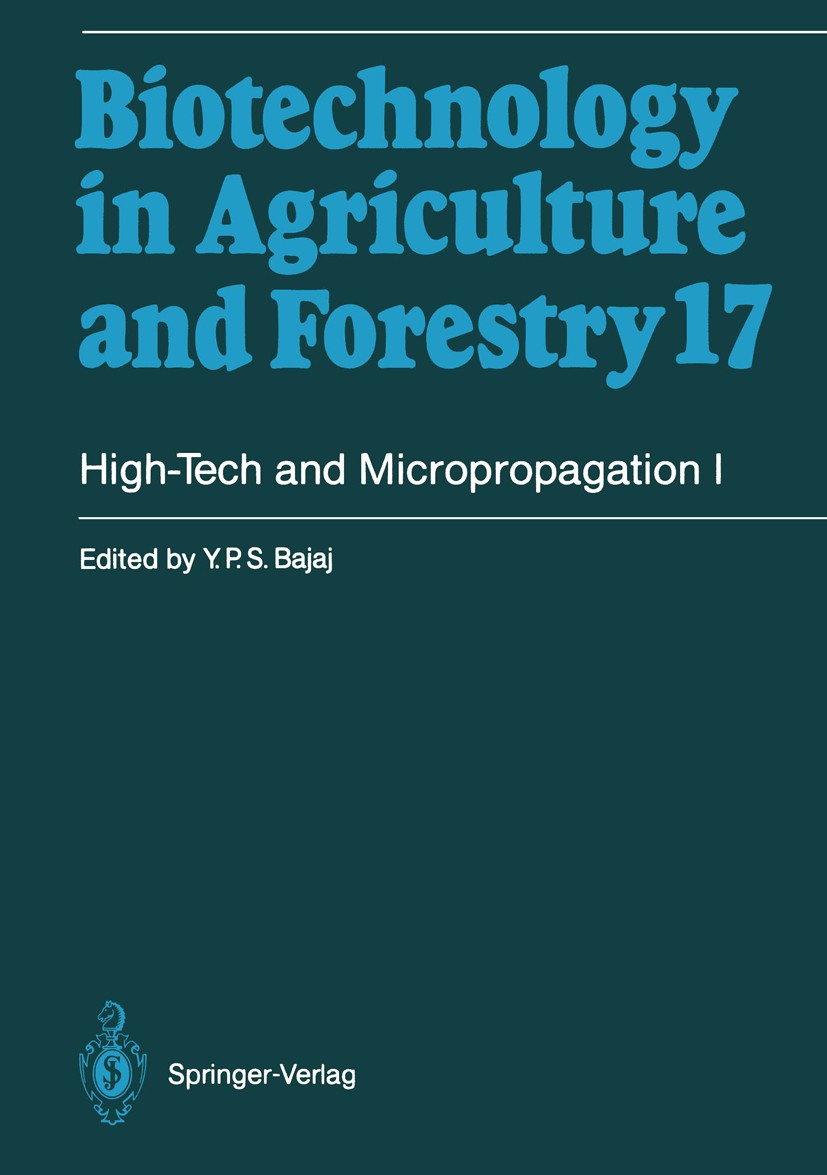 Titlebook: High-Tech and Micropropagation I; Y. P. S. Bajaj Book 1991 Springer-Verlag Berlin Heidelberg 1991 Embryo.Woody plant.biotechnology.carbon. Titlebook: High-Tech and Micropropagation I; Y. P. S. Bajaj Book 1991 Springer-Verlag Berlin Heidelberg 1991 Embryo.Woody plant.biotechnology.carbon.