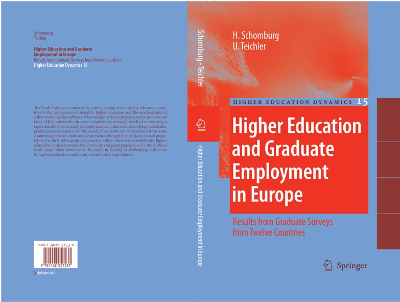 Titlebook: Higher Education and Graduate Employment in Europe; Results from Graduat Harald Schomburg,Ulrich Teichler Book 2006 Springer Science+Busine Titlebook: Higher Education and Graduate Employment in Europe; Results from Graduat Harald Schomburg,Ulrich Teichler Book 2006 Springer Science+Busine