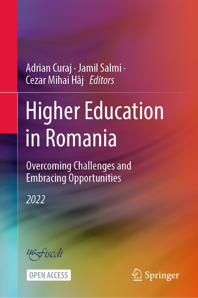 Titlebook: Higher Education in Romania: Overcoming Challenges and Embracing Opportunities; Adrian Curaj,Jamil Salmi,Cezar Mihai Hâj Conference procee Titlebook: Higher Education in Romania: Overcoming Challenges and Embracing Opportunities; Adrian Curaj,Jamil Salmi,Cezar Mihai Hâj Conference procee