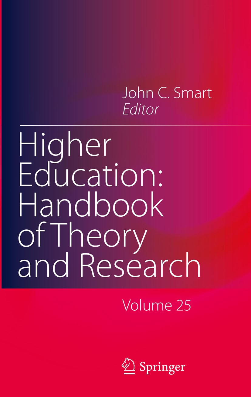 Titlebook: Higher Education: Handbook of Theory and Research; Volume 25 John C. Smart Book 2010 Springer Science+Business Media B.V. 2010 community co Titlebook: Higher Education: Handbook of Theory and Research; Volume 25 John C. Smart Book 2010 Springer Science+Business Media B.V. 2010 community co