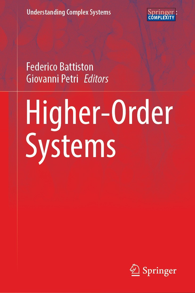 Titlebook: Higher-Order Systems; Federico Battiston,Giovanni Petri Book 2022 The Editor(s) (if applicable) and The Author(s), under exclusive license Titlebook: Higher-Order Systems; Federico Battiston,Giovanni Petri Book 2022 The Editor(s) (if applicable) and The Author(s), under exclusive license