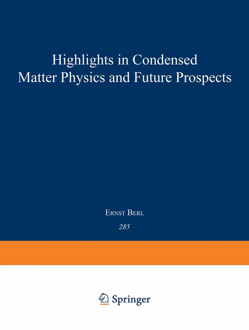 Titlebook: Highlights in Condensed Matter Physics and Future Prospects; Leo Esaki Book 1991 Springer Science+Business Media New York 1991 chemistry.c Titlebook: Highlights in Condensed Matter Physics and Future Prospects; Leo Esaki Book 1991 Springer Science+Business Media New York 1991 chemistry.c
