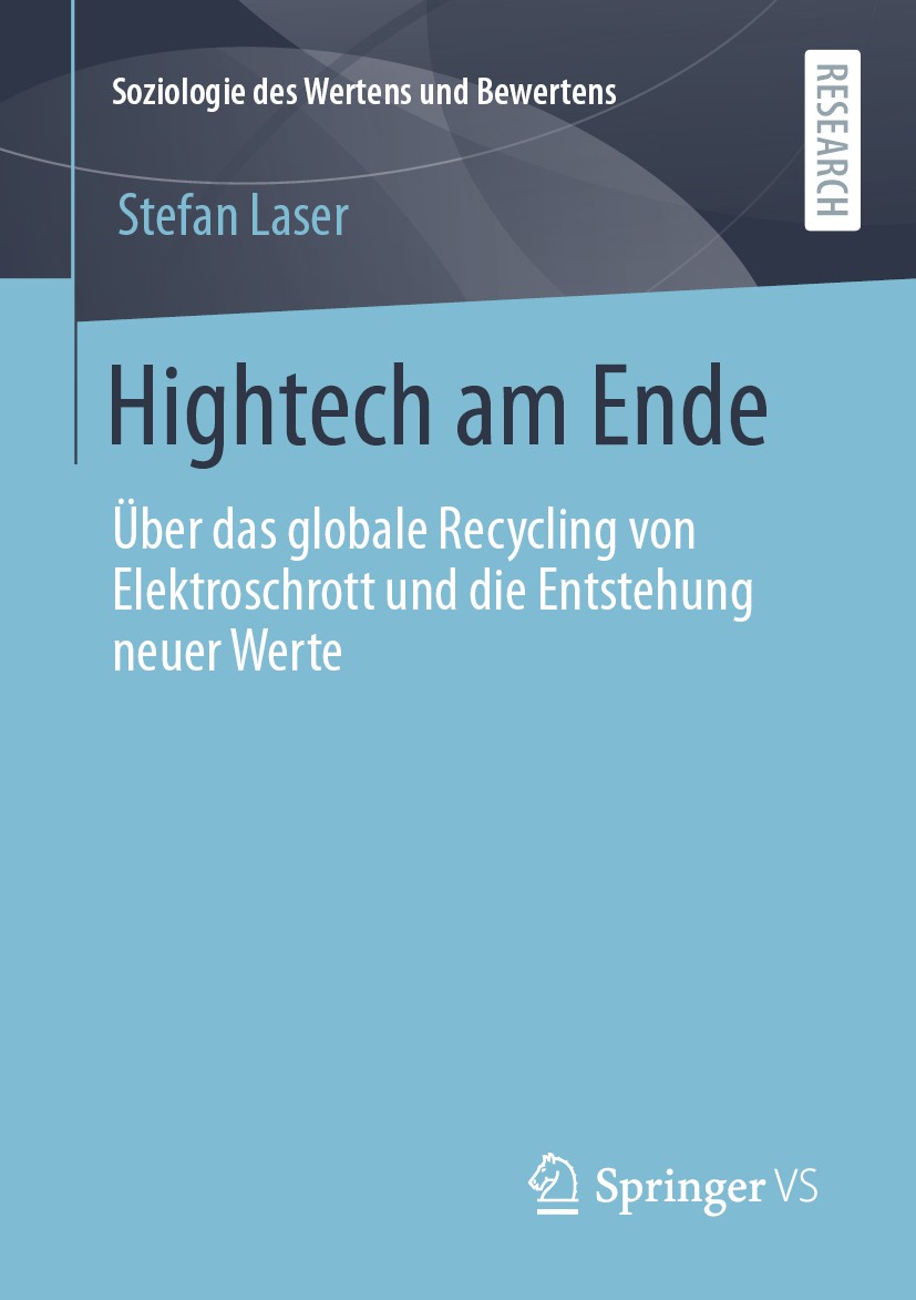 Titlebook: Hightech am Ende; Über das globale Rec Stefan Laser Book 2020 Der/die Herausgeber bzw. der/die Autor(en), exklusiv lizenziert an Springer F Titlebook: Hightech am Ende; Über das globale Rec Stefan Laser Book 2020 Der/die Herausgeber bzw. der/die Autor(en), exklusiv lizenziert an Springer F