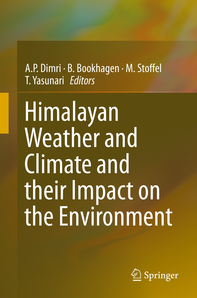 Titlebook: Himalayan Weather and Climate and their Impact on the Environment; A.P. Dimri,B. Bookhagen,T. Yasunari Book 2020 Springer Nature Switzerla Titlebook: Himalayan Weather and Climate and their Impact on the Environment; A.P. Dimri,B. Bookhagen,T. Yasunari Book 2020 Springer Nature Switzerla