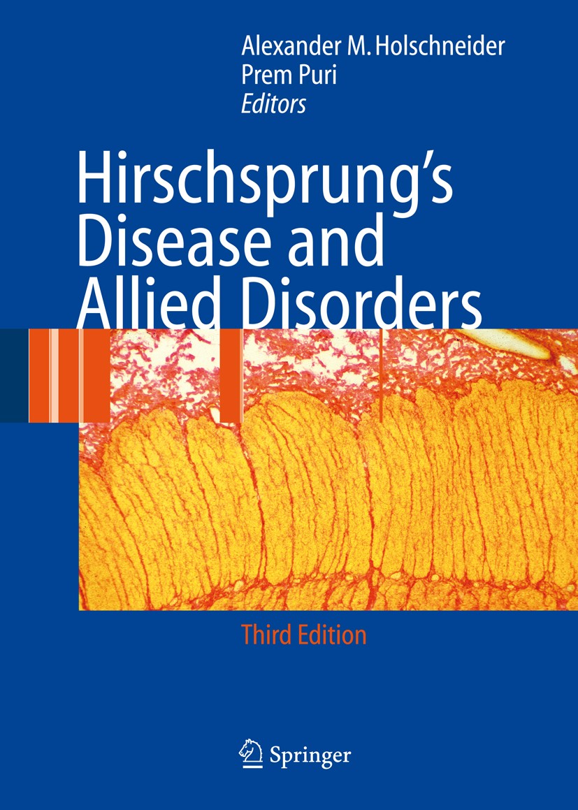 Titlebook: Hirschsprung‘s Disease and Allied Disorders; Alexander Matthias Holschneider,Prem Puri Book 20083rd edition Springer-Verlag Berlin Heidelb Titlebook: Hirschsprung‘s Disease and Allied Disorders; Alexander Matthias Holschneider,Prem Puri Book 20083rd edition Springer-Verlag Berlin Heidelb