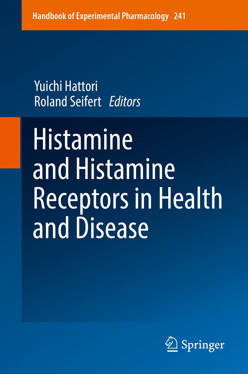 Titlebook: Histamine and Histamine Receptors in Health and Disease; Yuichi Hattori,Roland Seifert Book 2017 Springer International Publishing AG 2017 Titlebook: Histamine and Histamine Receptors in Health and Disease; Yuichi Hattori,Roland Seifert Book 2017 Springer International Publishing AG 2017